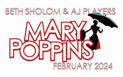 Beth Sholom and Adath Jeshurun Players Mary Poppins